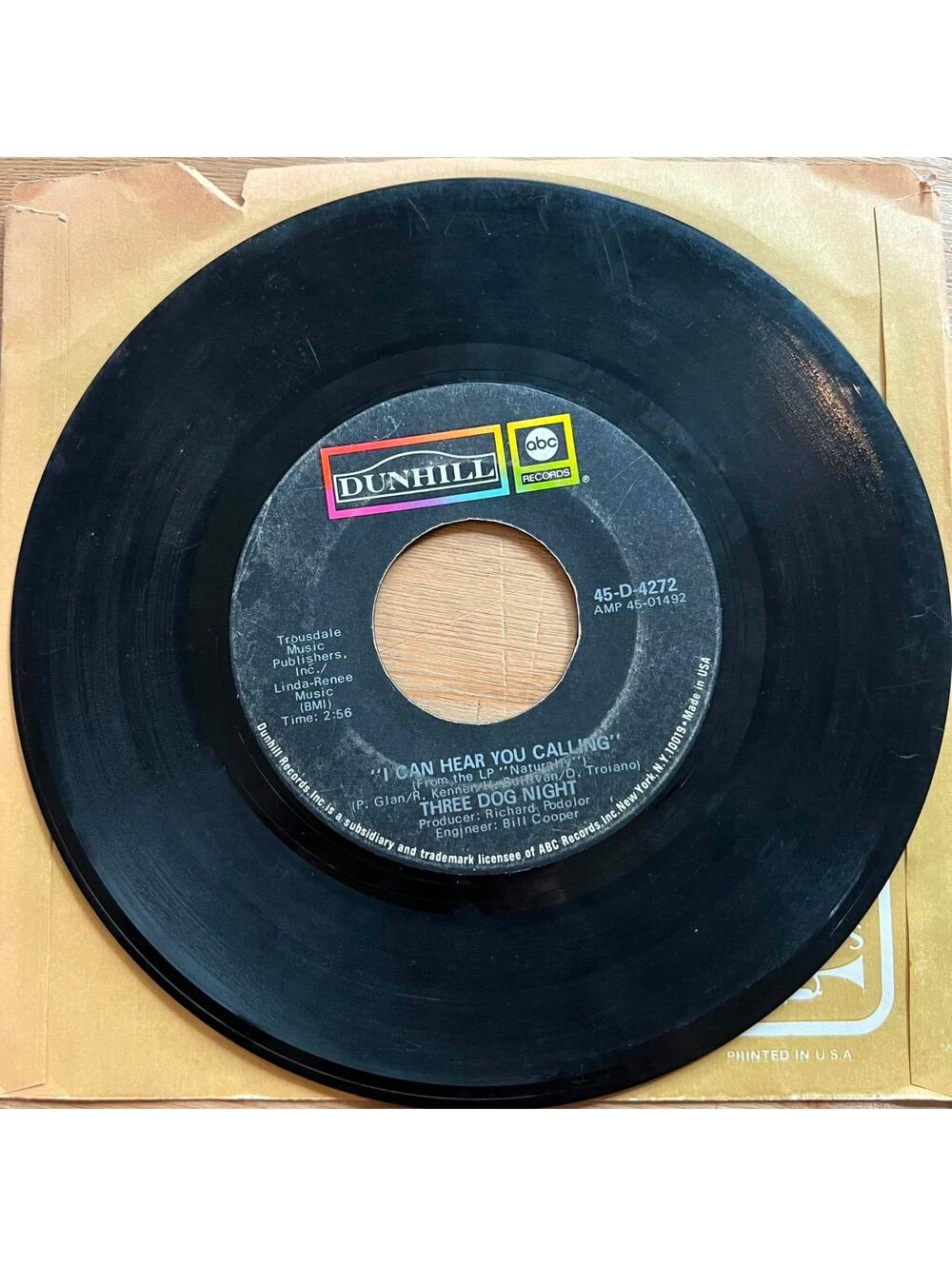 Three Dog Night - I can hear you Calling/Joy to the World 45rpm VG+ R10